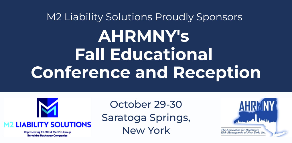 M2 to Sponsor AHRMNY’s Fall Educational Conference and Reception October 29-30 | MLMIC Insider